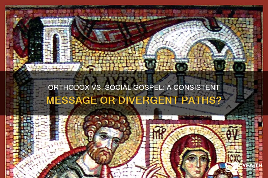 is the orthodox gospel consistent with the social gospel