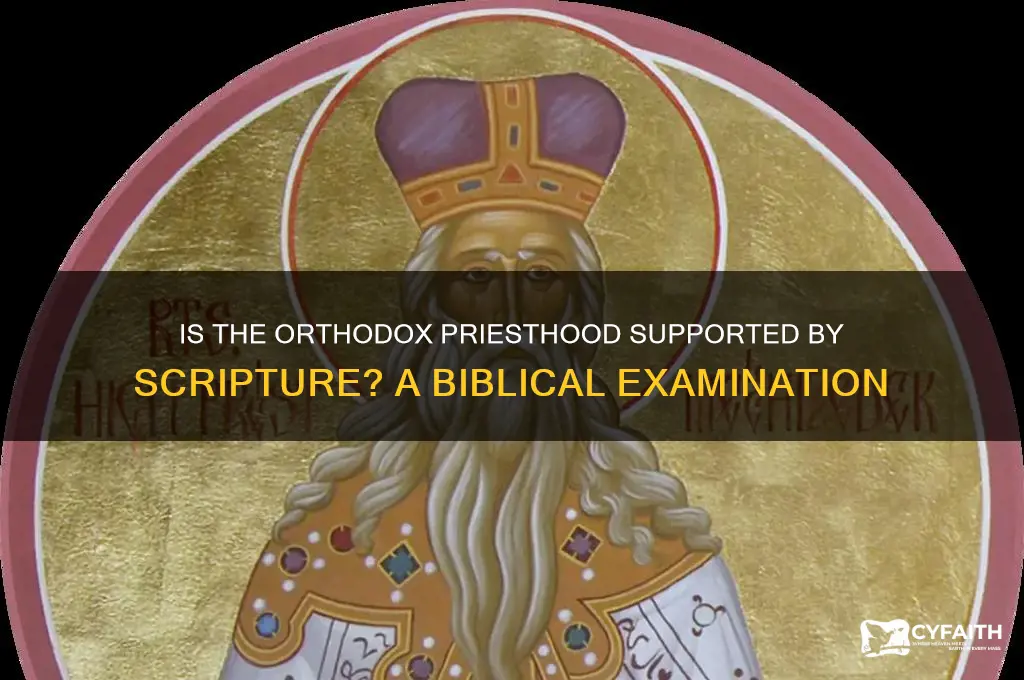 is the orthodox priesthood biblical