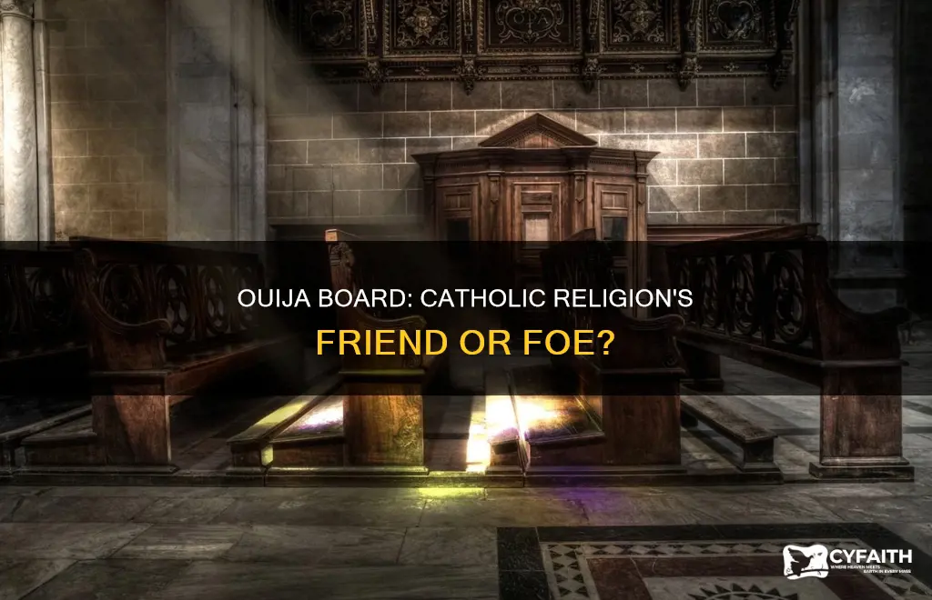 is the ouija board against catholic religion