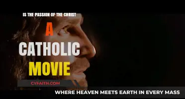 Is 'The Passion of the Christ' a Catholic Film?