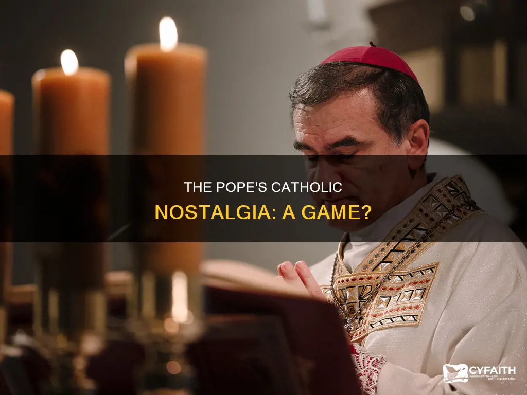 is the pope catholic the catholic nostalgia game