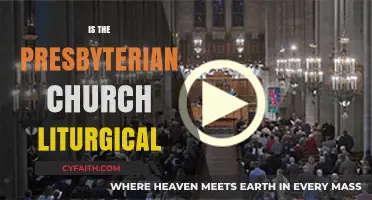 Exploring Liturgy in the Presbyterian Church: Traditions and Practices