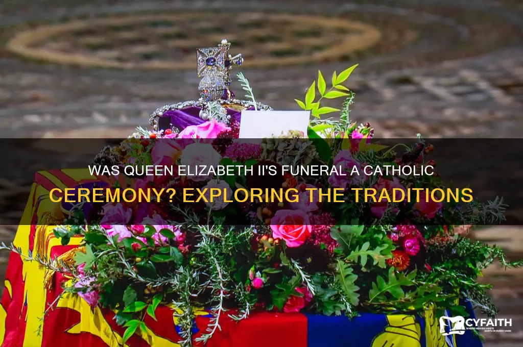 is the queens funeral catholic