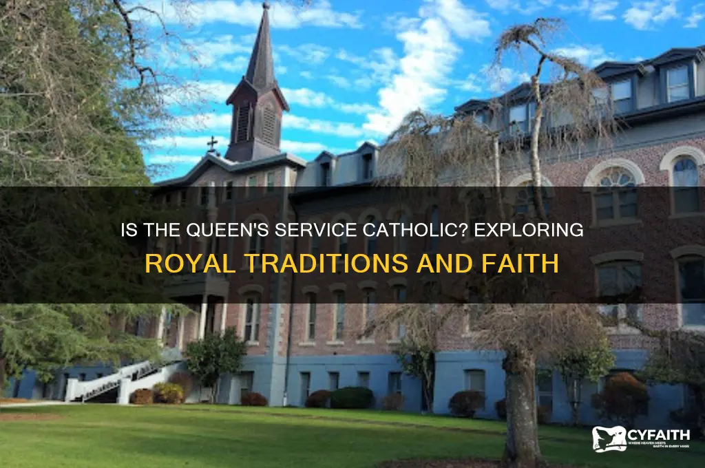 is the queens service catholic