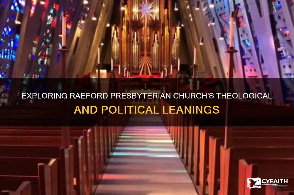 is the raeford presbyterian church liberal