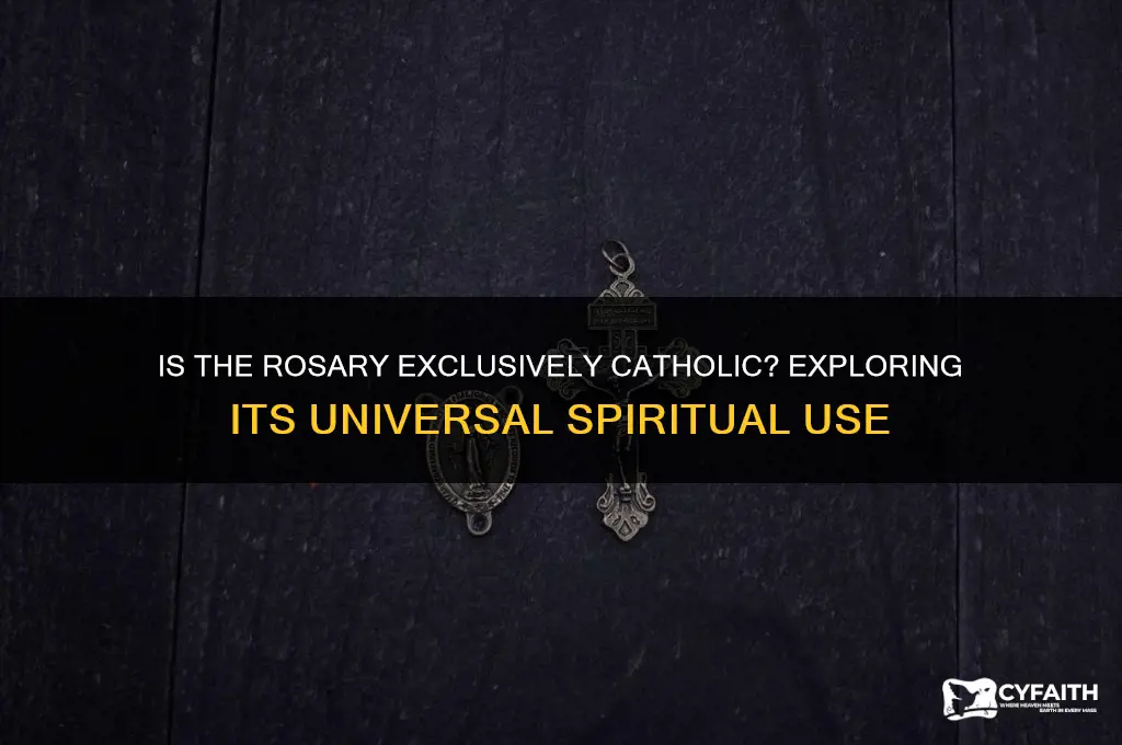 is the rosary only catholic
