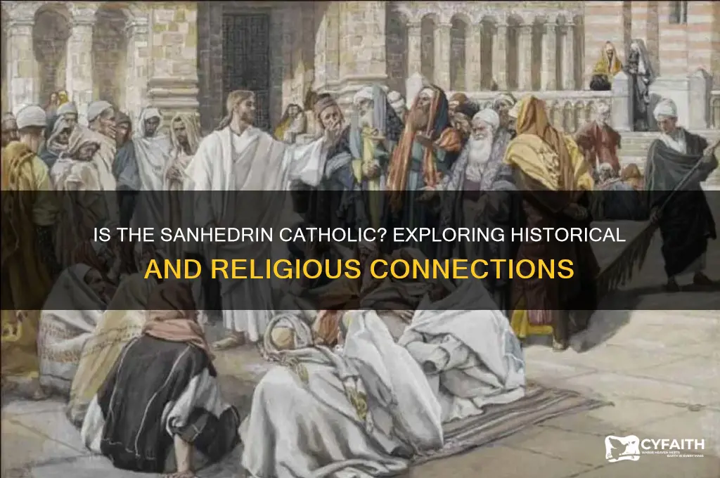 is the sanhedrin catholic