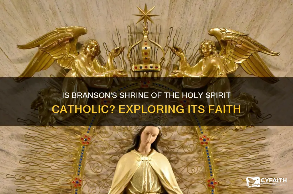 is the shrine of the holy spirit in branson catholic