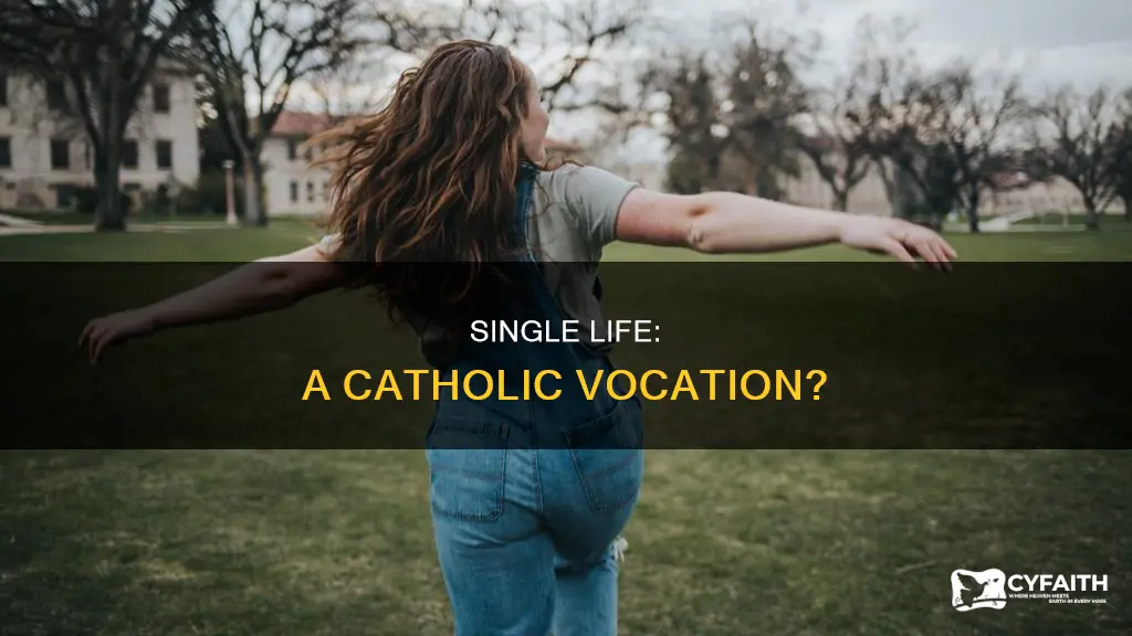 is the single life a vocation catholic