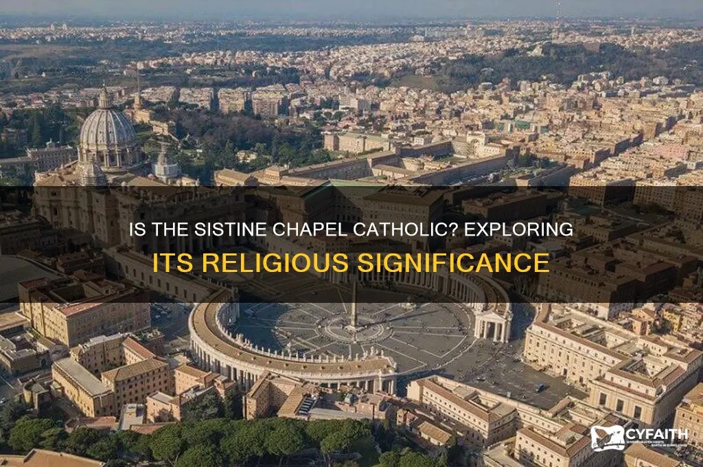 is the sistine chapel catholic