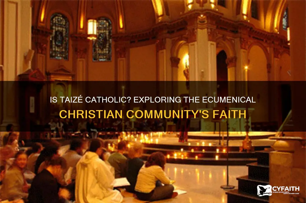 is the taize community catholic