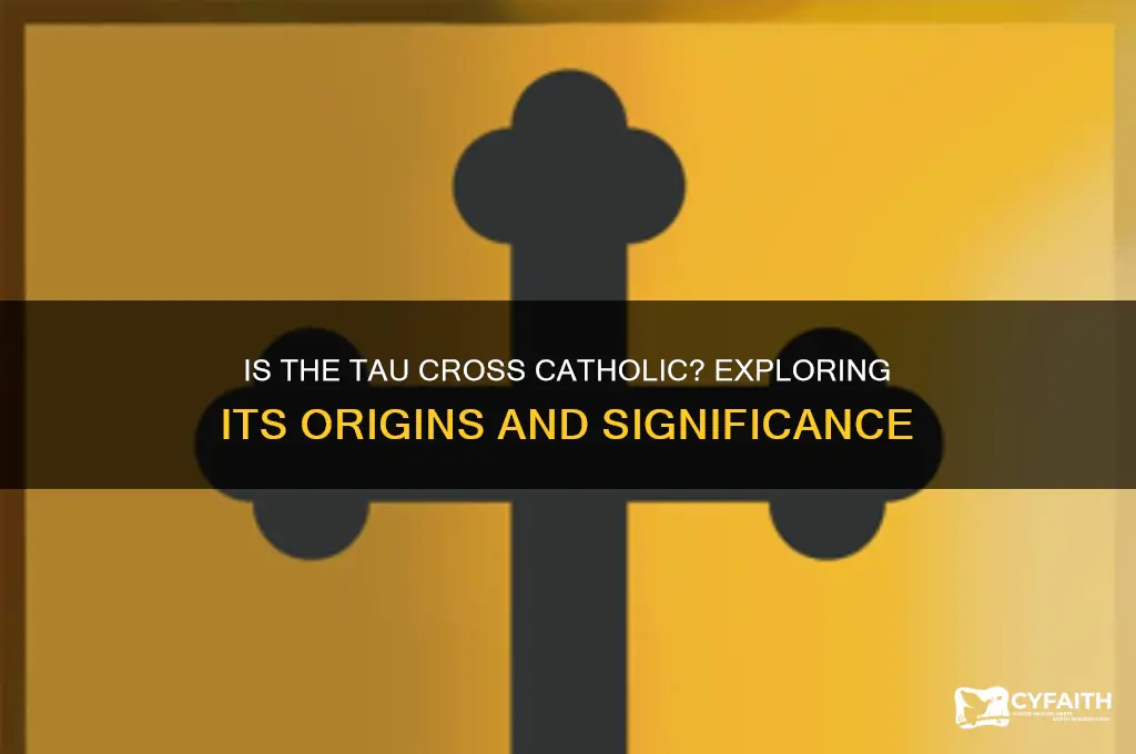 is the tau cross catholic