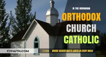 Is the Ukrainian Orthodox Church Catholic? Exploring Historical and Theological Ties