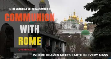 Ukrainian Orthodox Church and Rome: Communion Status Explained
