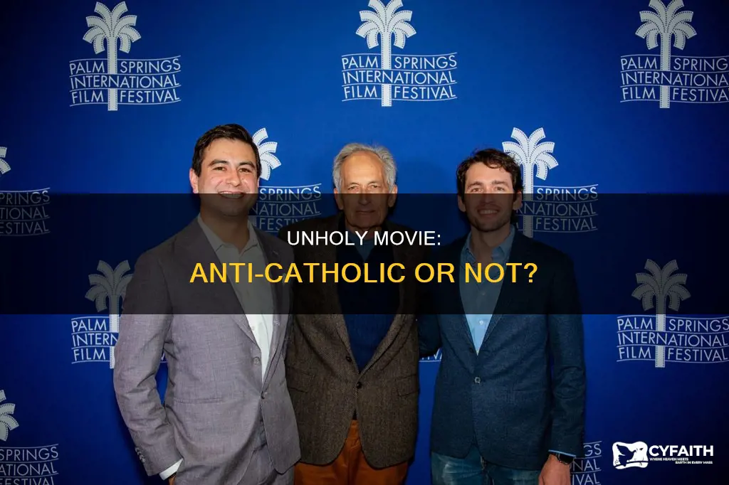 is the unholy movie anti catholic