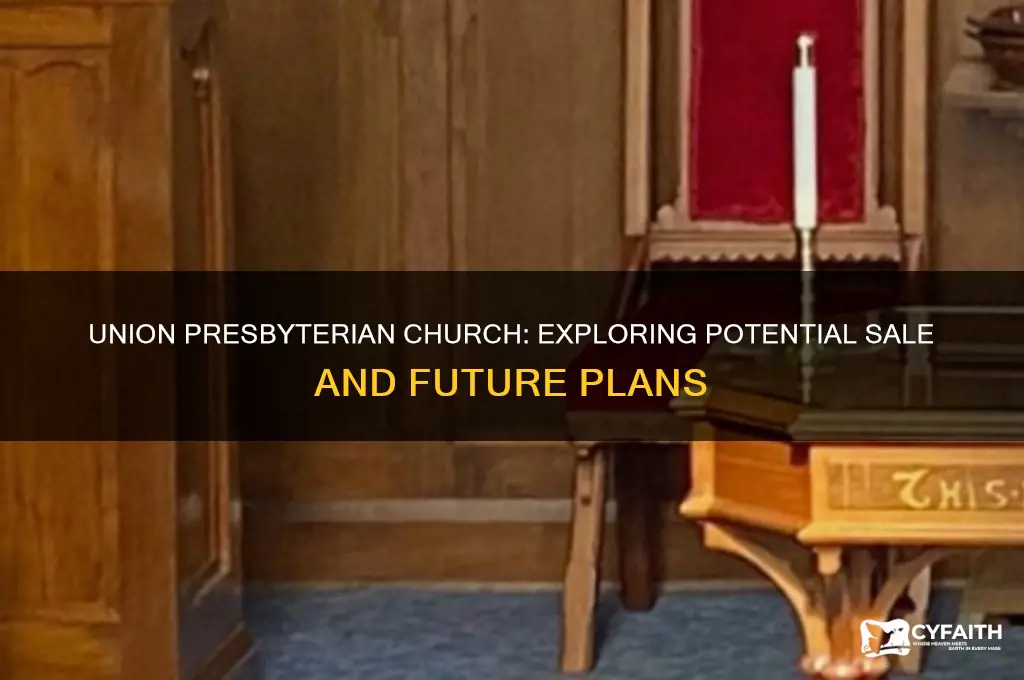 is the union presbyterian church for sale