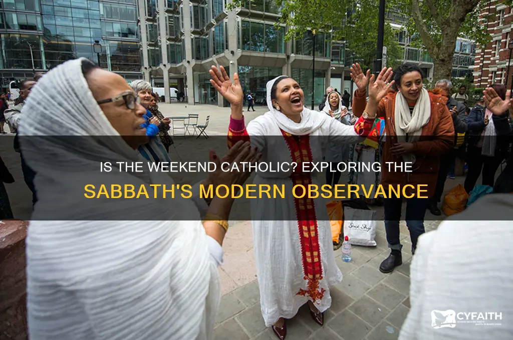 is the weekend catholic