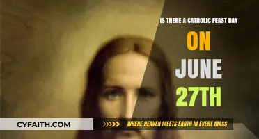 June 27th: Exploring the Catholic Feast Day Celebrations and Significance