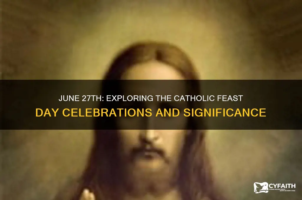 is there a catholic feast day on june 27th