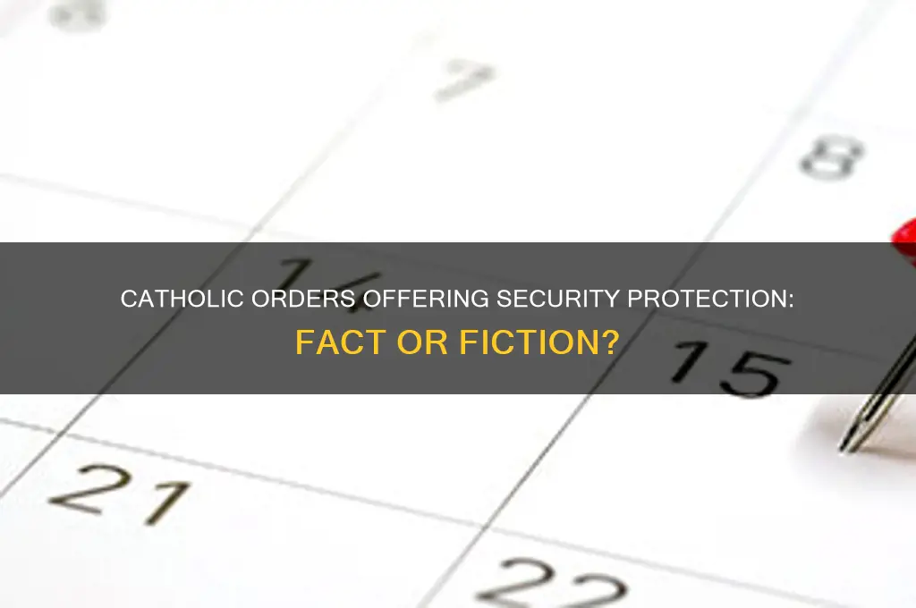is there a catholic order that provides security protection