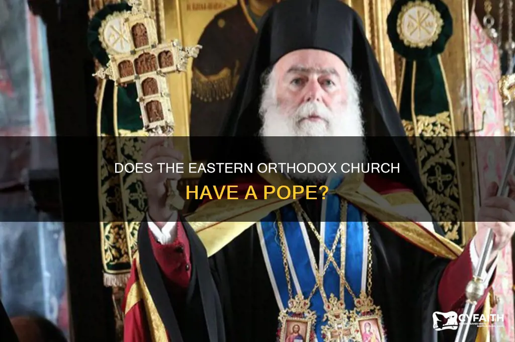 is there a pope in the eastern orthodox church
