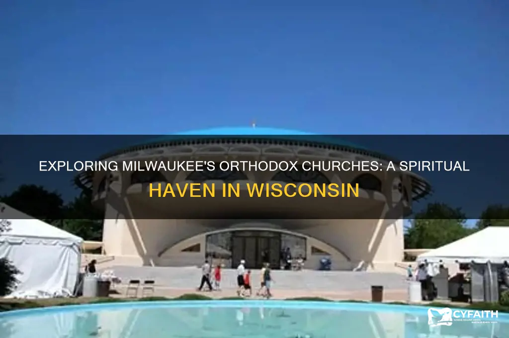 is there an orthodox church in milwauke wisconsin