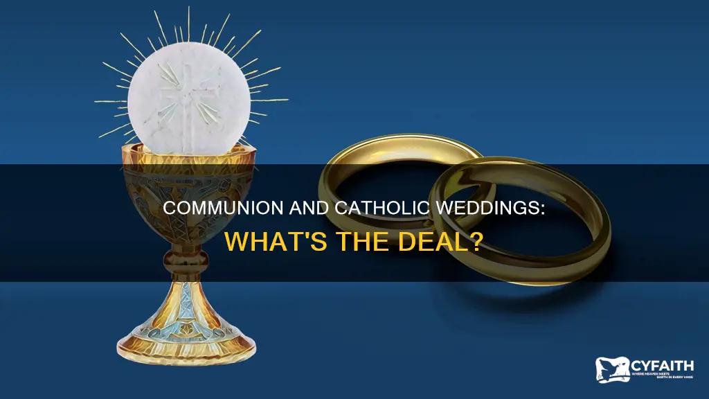 is there communion at a catholic wedding