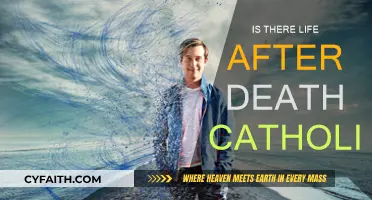 Catholic Beliefs: Life After Death