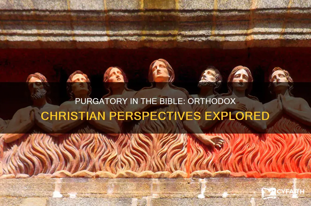 is there purgatory in the bible orthodox