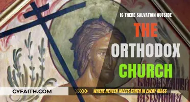 Salvation Beyond Orthodoxy: Exploring Faith Outside the Orthodox Church