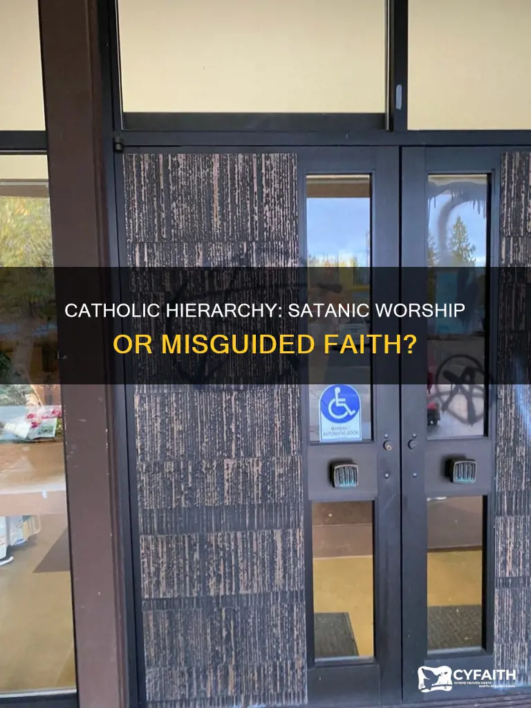 is there satanic worship in catholic heiarchy