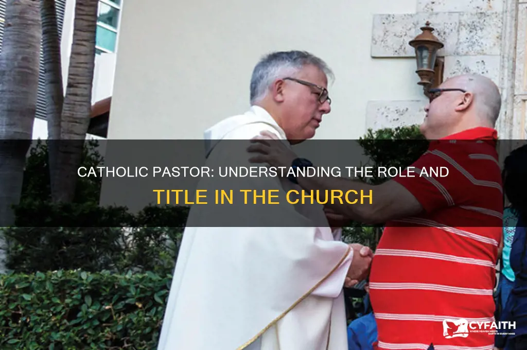 is there such a thing as a catholic pastor