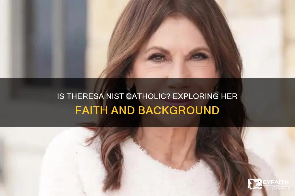 is theresa nist catholic