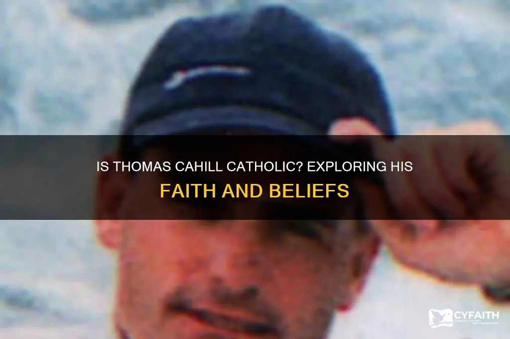 is thomas cahill catholic