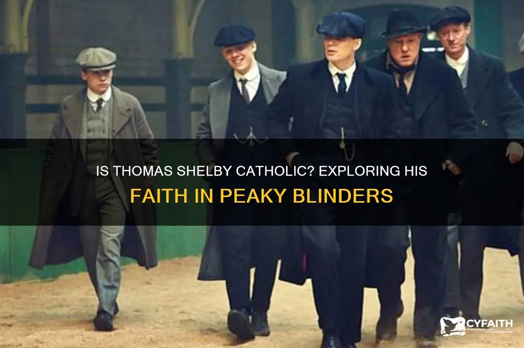 is thomas shelby catholic