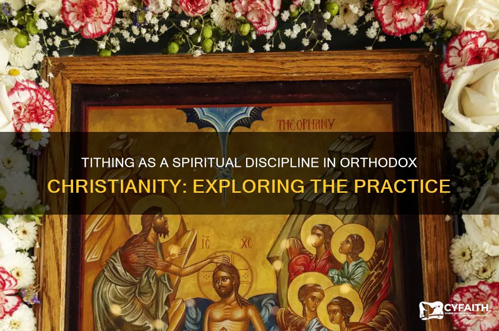is tithing a spiritual discipline of the orthodox church