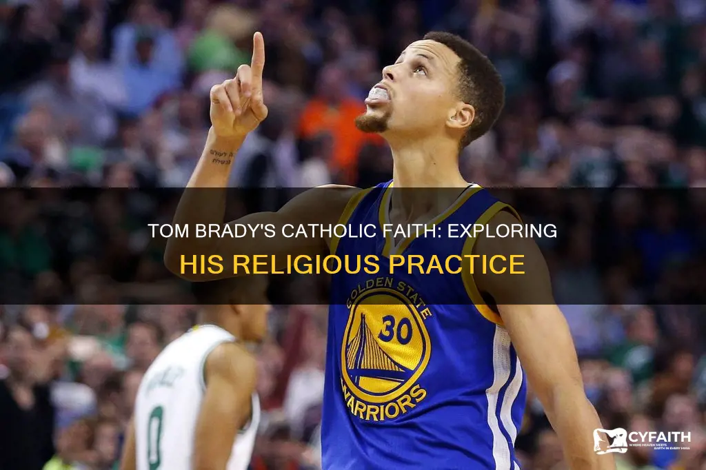is tom brady a practicing catholic