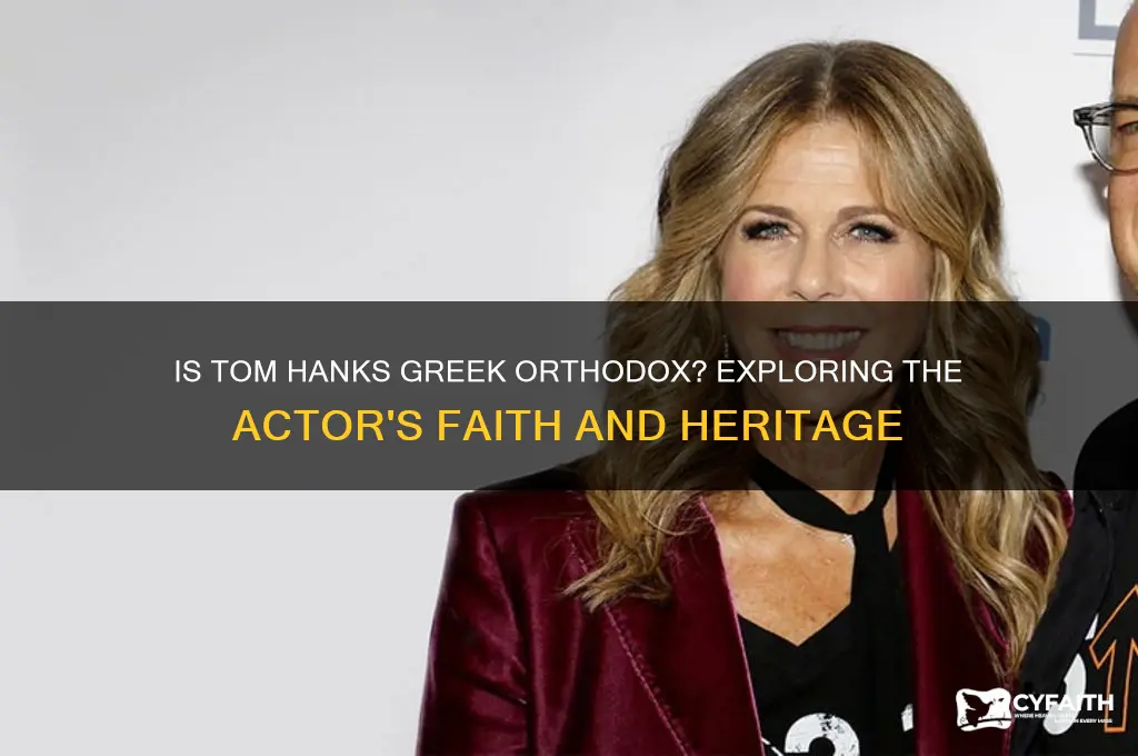 is tom hanks greek orthodox