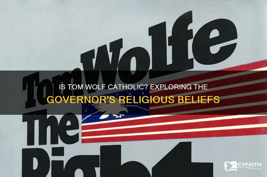 is tom wolf catholic