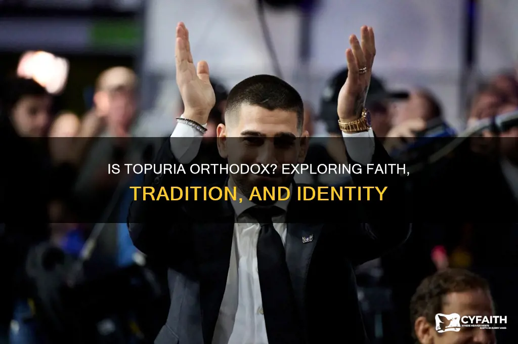 is topuria orthodox
