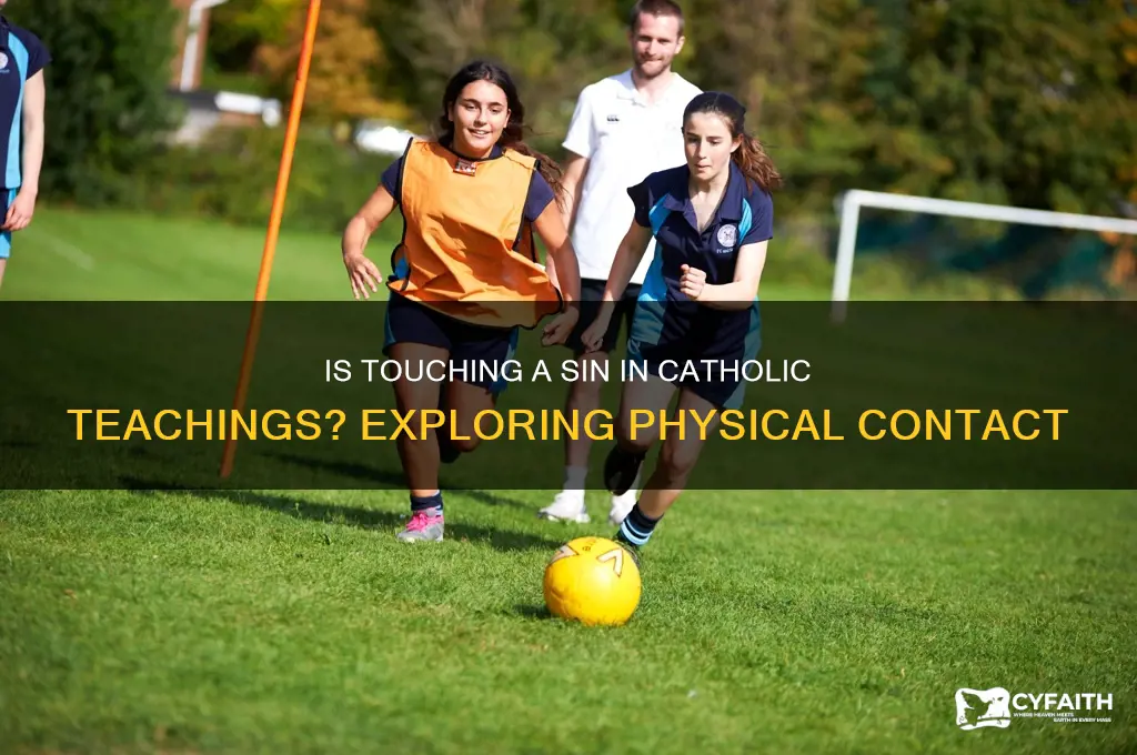is touching a sin catholic