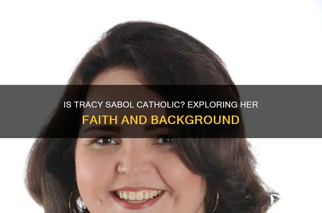 is tracy sabol catholic