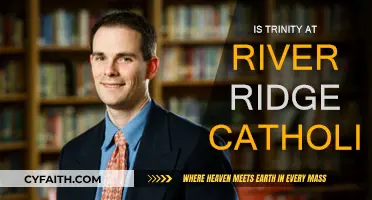 Trinity at River Ridge: Catholic or Not?