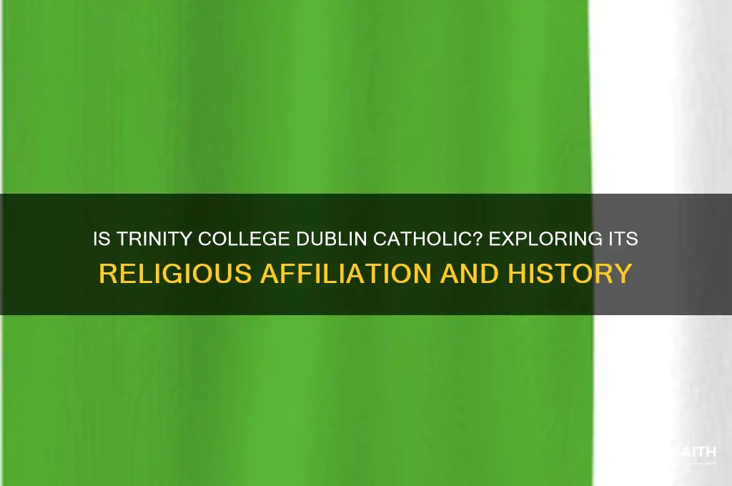 is trinity college dublin catholic
