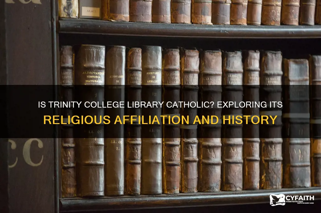is trinity college library catholic