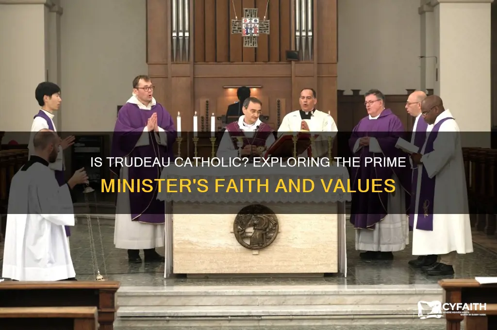 is trudeau catholic
