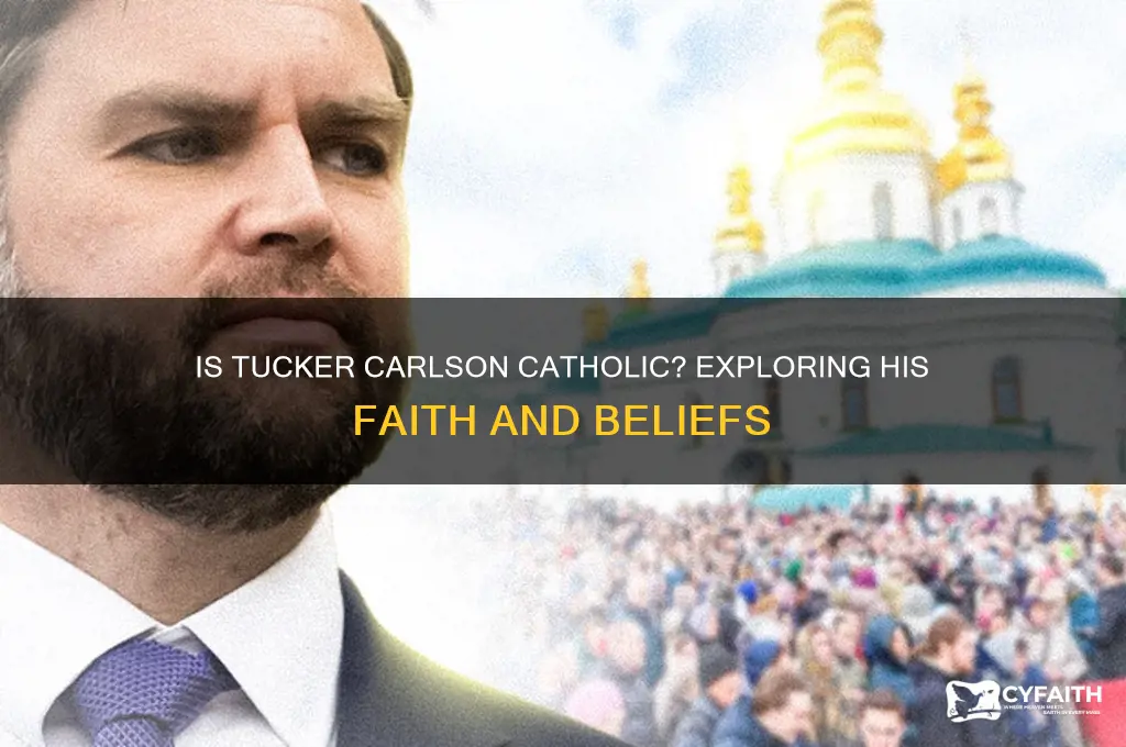 is tucker carlson catholic