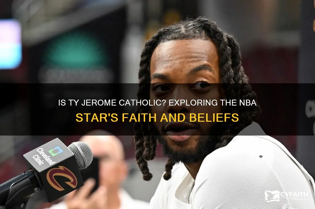 is ty jerome catholic