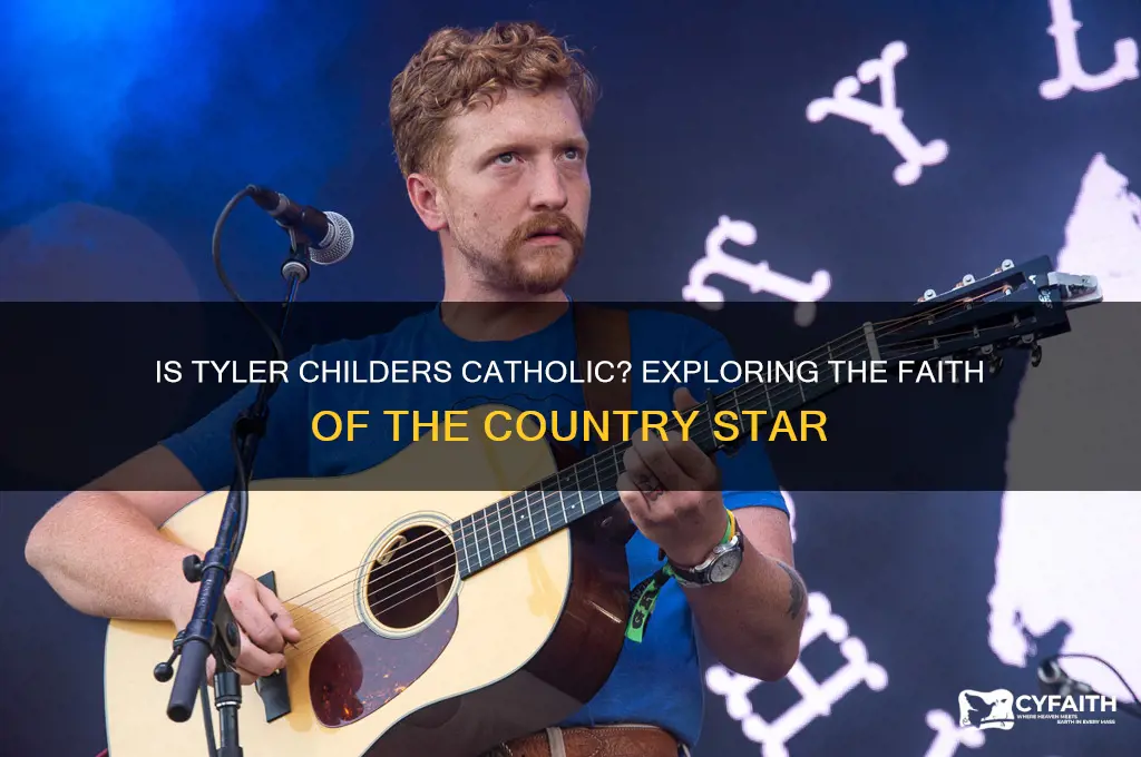 is tyler childers catholic
