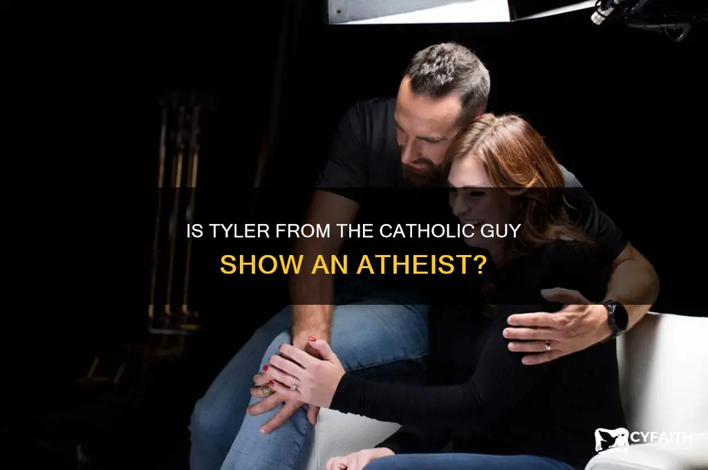is tyler on the catholic guy show really an atheist